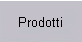 Prodotti